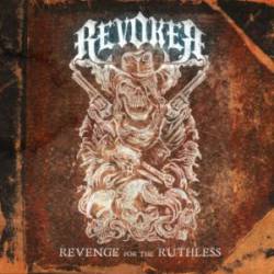 Revoker : Revenge for the Ruthless